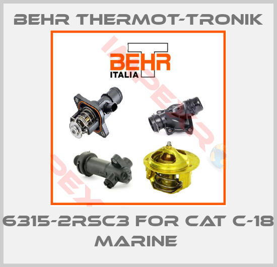 Behr Thermot-Tronik-6315-2RSC3 FOR CAT C-18 MARINE 