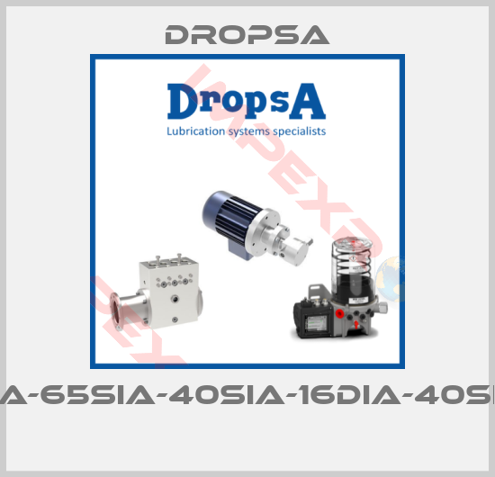Dropsa-65DIA-65SIA-40SIA-16DIA-40SIAUS 