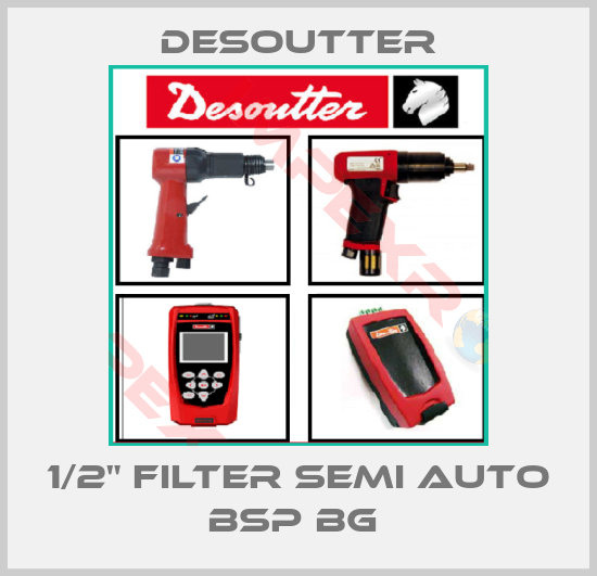 Desoutter-1/2" FILTER SEMI AUTO BSP BG 