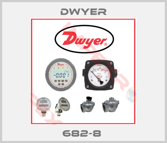 Dwyer-682-8 