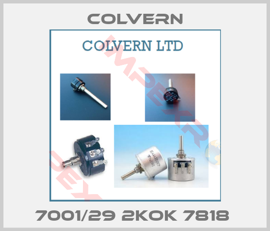 Colvern-7001/29 2KOK 7818 