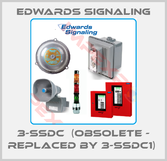 Edwards Signaling-3-SSDC  (obsolete - replaced by 3-SSDC1) 