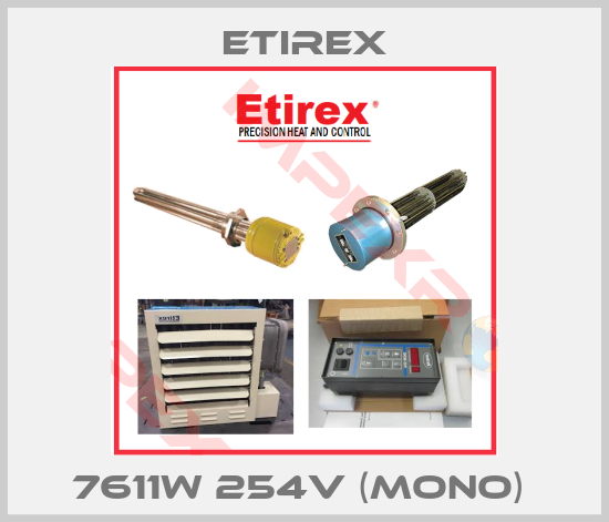 Etirex-7611W 254V (MONO) 