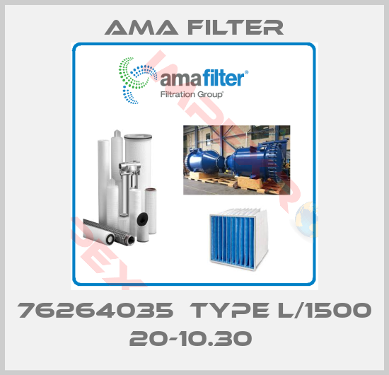 Ama Filter-76264035  TYPE L/1500 20-10.30 