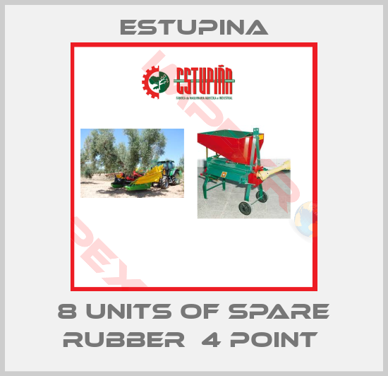ESTUPINA-8 UNITS OF SPARE RUBBER  4 POINT 