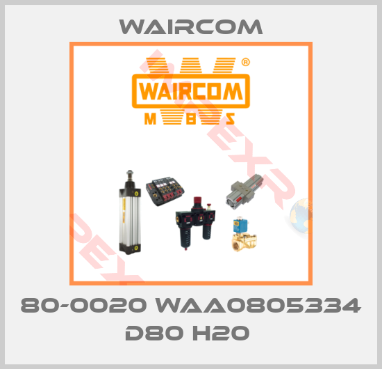 Waircom-80-0020 WAA0805334 D80 H20 