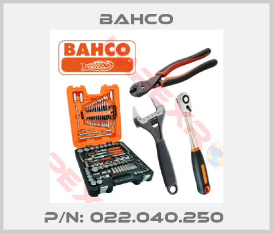 Bahco-P/N: 022.040.250 