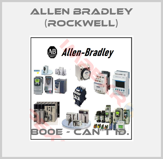 Allen Bradley (Rockwell)-800E - CAN"T ID. 