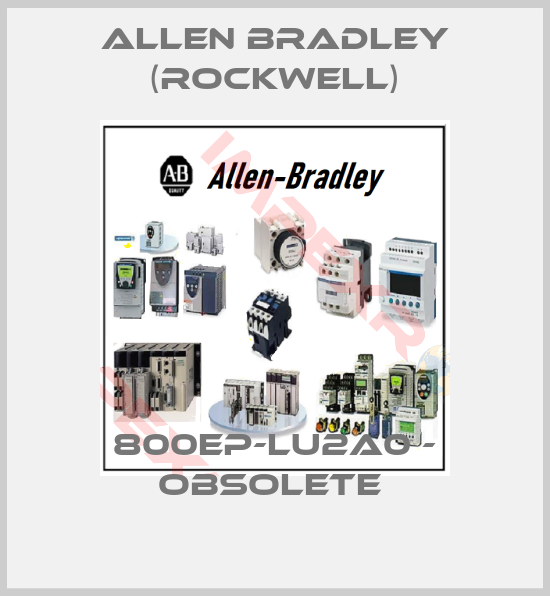 Allen Bradley (Rockwell)-800EP-LU2A0 - OBSOLETE 