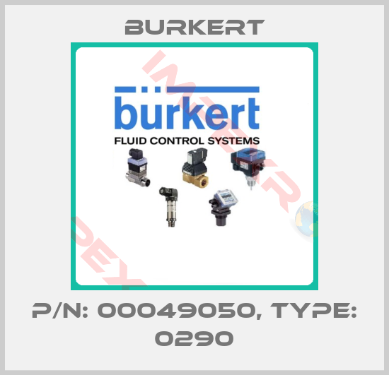 Burkert-p/n: 00049050, Type: 0290