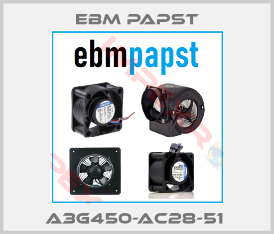 EBM Papst-A3G450-AC28-51 