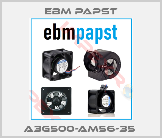 EBM Papst-A3G500-AM56-35 