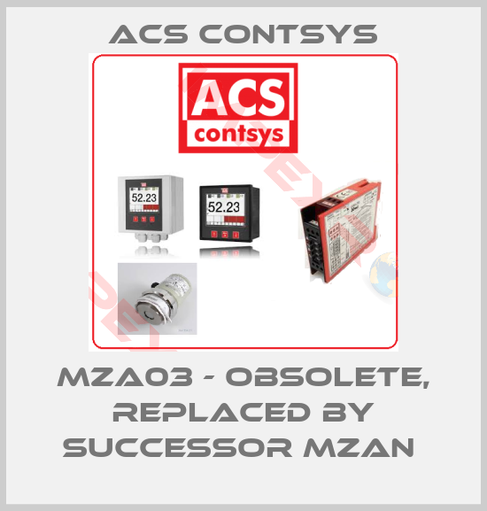 ACS CONTSYS-MZA03 - obsolete, replaced by successor MZAN 