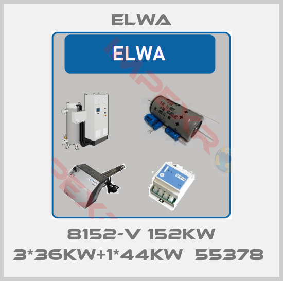 Elwa-8152-V 152KW 3*36KW+1*44KW  55378 
