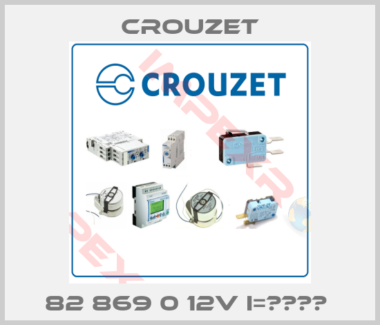 Crouzet-82 869 0 12V I=???? 