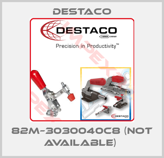 Destaco-82M–3030040C8 (Not available) 