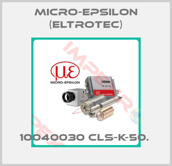 Micro-Epsilon (Eltrotec)-10040030 CLS-K-50. 