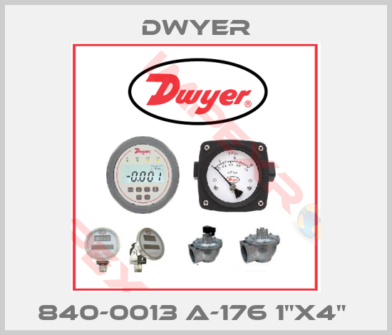 Dwyer-840-0013 A-176 1"X4" 