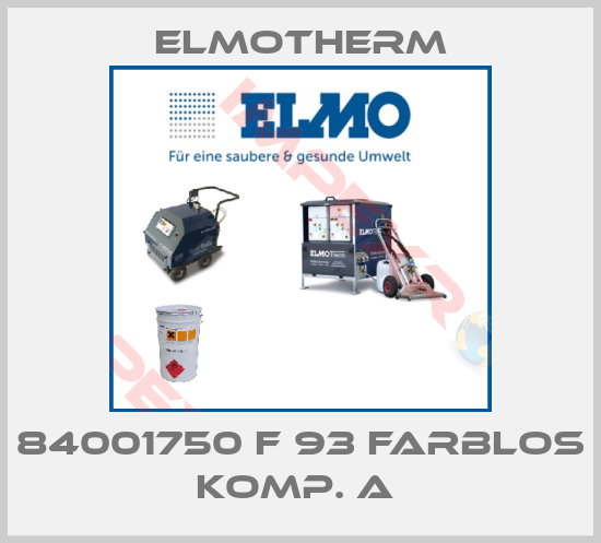 Elmotherm-84001750 F 93 FARBLOS KOMP. A 