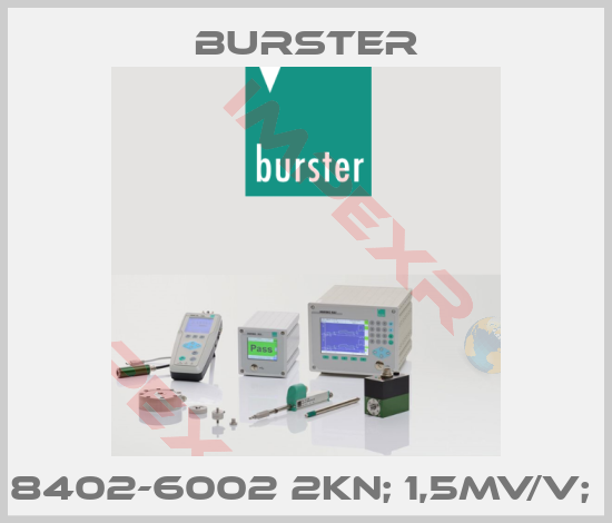 Burster-8402-6002 2KN; 1,5MV/V; 