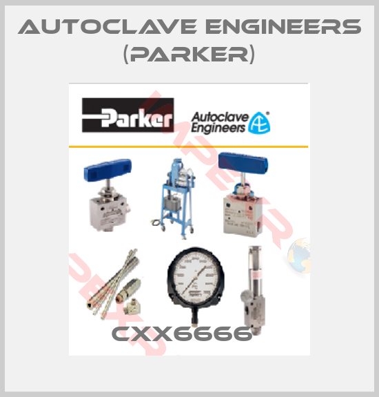 Autoclave Engineers (Parker)-CXX6666  
