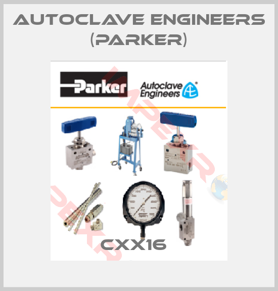 Autoclave Engineers (Parker)-CXX16  