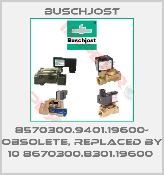 Buschjost-8570300.9401.19600- OBSOLETE, REPLACED BY 10 8670300.8301.19600 