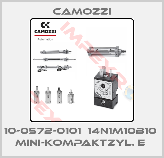 Camozzi-10-0572-0101  14N1M10B10  MINI-KOMPAKTZYL. E 