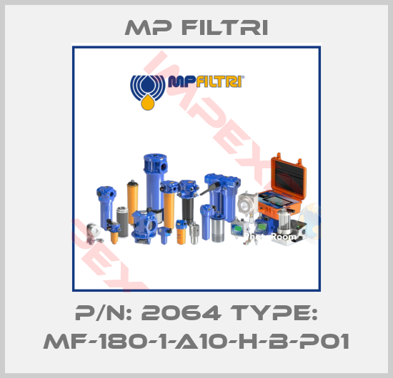 MP Filtri-P/N: 2064 Type: MF-180-1-A10-H-B-P01