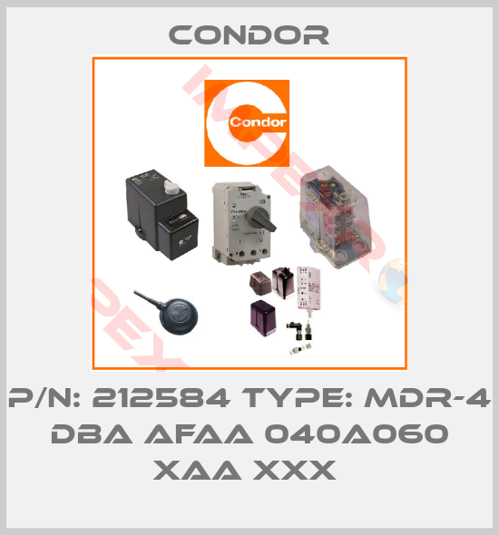 Condor-P/N: 212584 Type: MDR-4 DBA AFAA 040A060 XAA XXX 