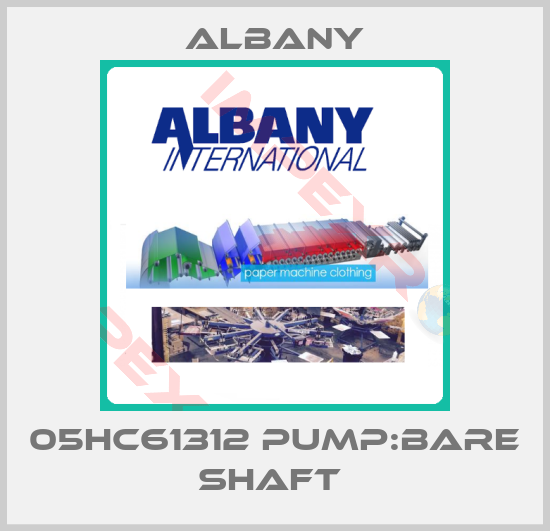 Albany-05HC61312 PUMP:BARE SHAFT 