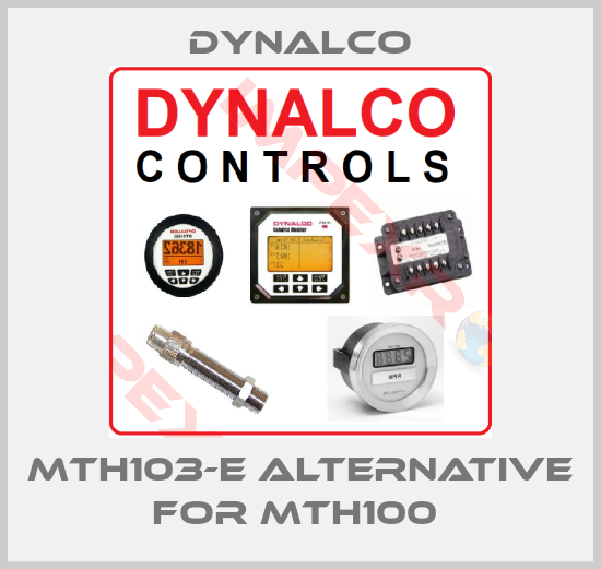 Dynalco-MTH103-E Alternative for MTH100 