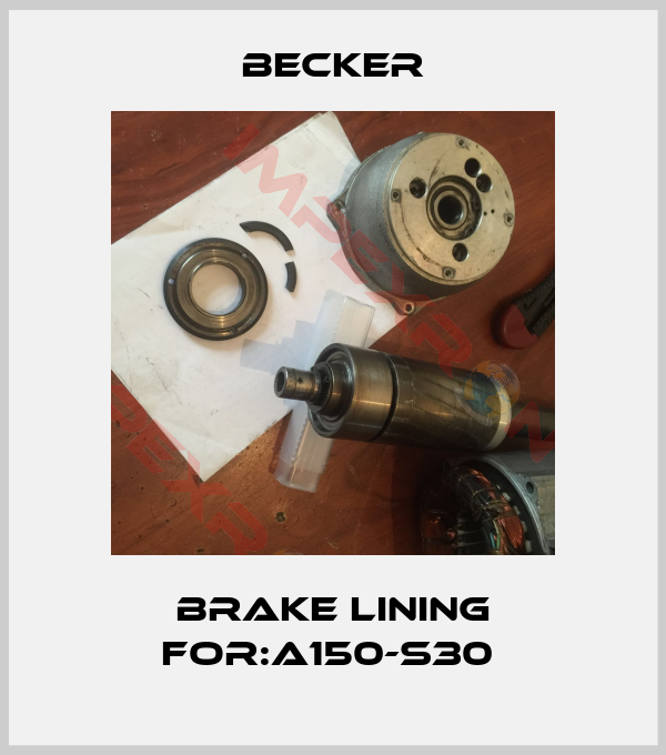 Becker-Brake Lining For:A150-S30 