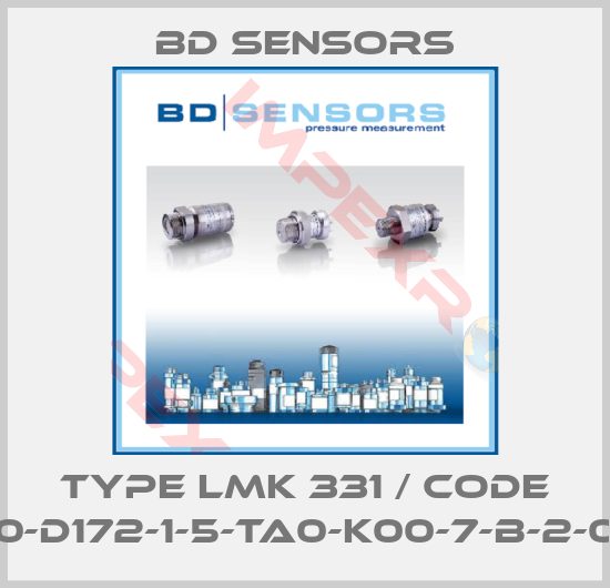 Bd Sensors-Type LMK 331 / Code 460-D172-1-5-TA0-K00-7-B-2-000