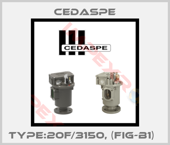 Cedaspe-TYPE:20F/3150, (FIG-B1)  