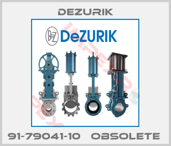 DeZurik-91-79041-10   OBSOLETE 