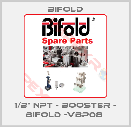 Bifold-1/2" NPT - Booster - Bifold -VBP08 