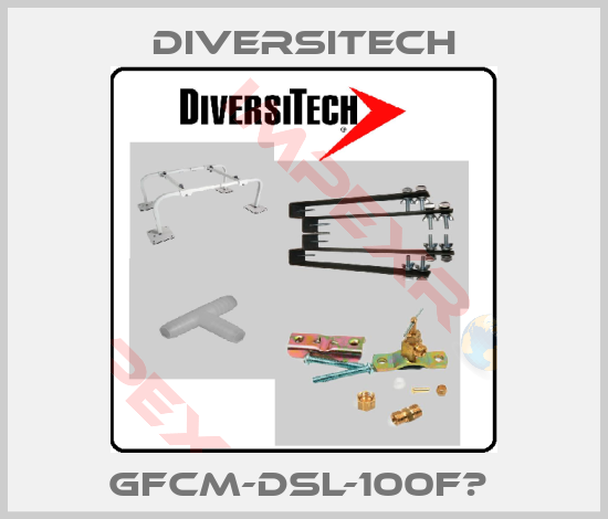 Diversitech-GFCM-DSL-100F? 