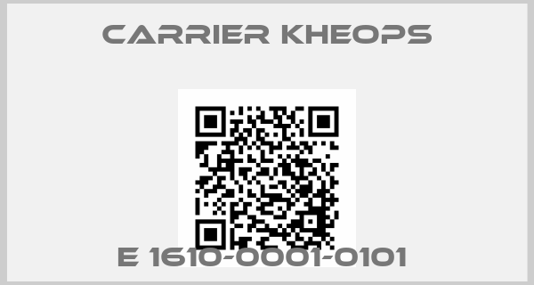 Carrier Kheops-E 1610-0001-0101 