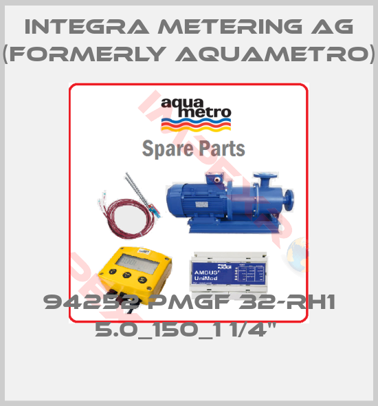 Integra Metering AG (formerly Aquametro)-94252 PMGF 32-RH1 5.0_150_1 1/4" 