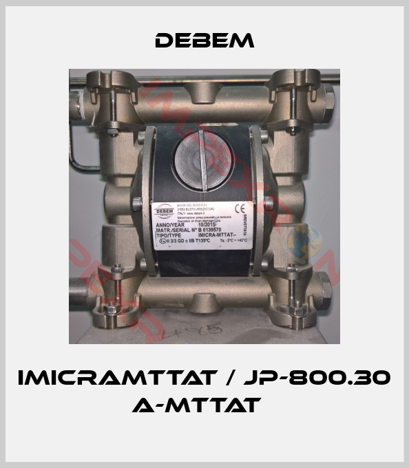 Debem-IMICRAMTTAT / JP-800.30 A-MTTAT  