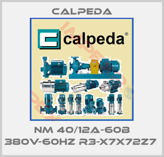 Calpeda-NM 40/12A-60B 380V-60Hz R3-X7X72Z7 