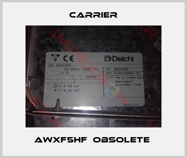 Carrier-AWXF5HF  Obsolete 