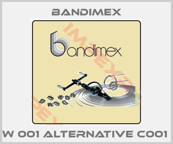 Bandimex-W 001 alternative C001 