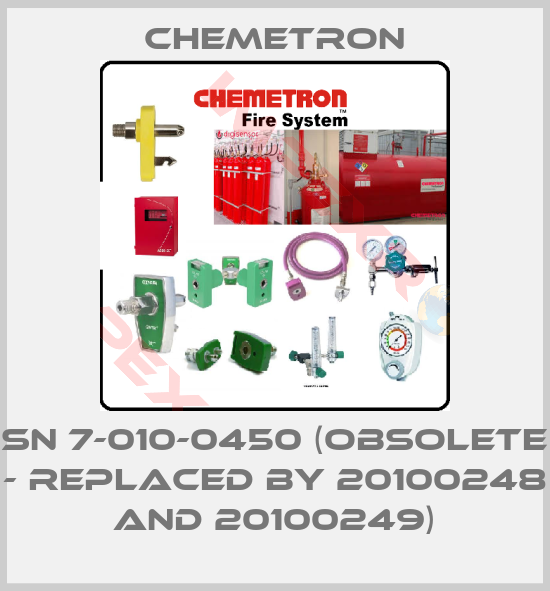 Chemetron-SN 7-010-0450 (obsolete - replaced by 20100248 and 20100249)
