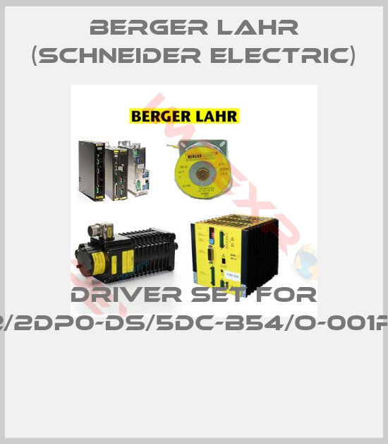 Berger Lahr (Schneider Electric)-Driver set for IFA62/2DP0-DS/5DC-B54/O-001RPP41 