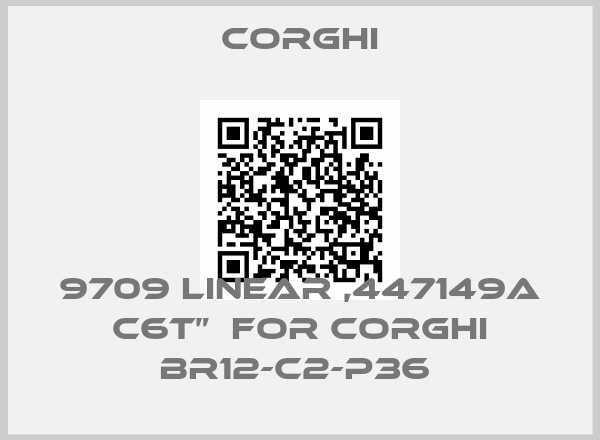 Corghi-9709 LINEAR ,447149A C6T”  FOR CORGHI BR12-C2-P36 