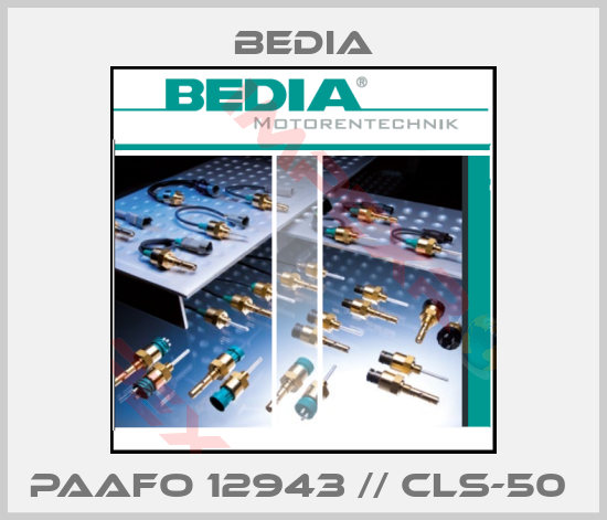 Bedia-PAAFO 12943 // CLS-50 