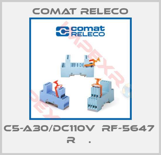 Comat Releco-C5-A30/DC110V  RF-5647  R    . 