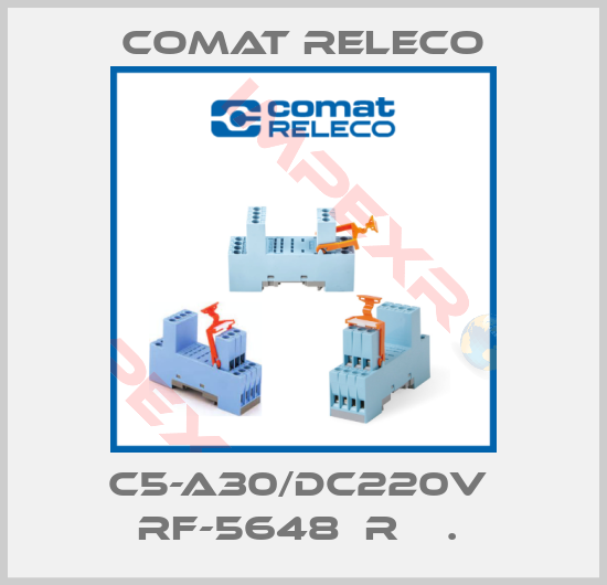 Comat Releco-C5-A30/DC220V  RF-5648  R    . 